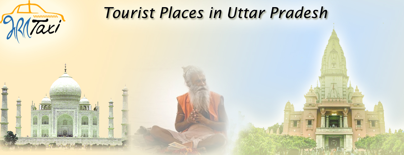 Tourist Places in Uttar Pradesh - Bharat Taxi