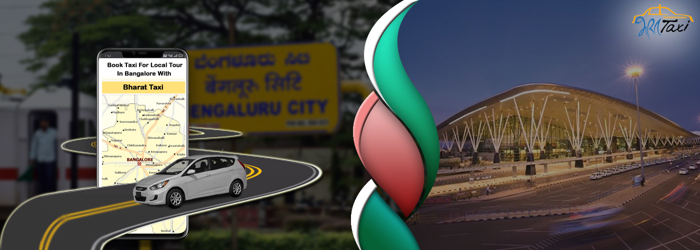 Booking Taxi Services for Bangalore Local Tour & Nearby