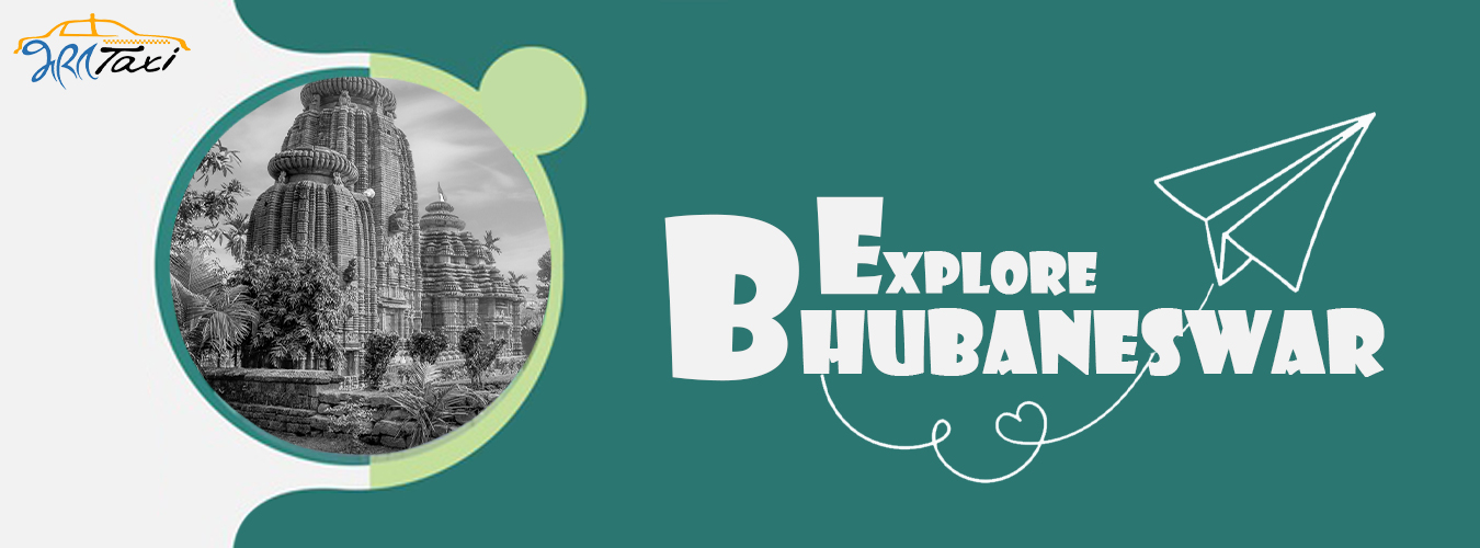 Top 10 Places to Explore Bhubaneswar- Bharat Taxi Blog