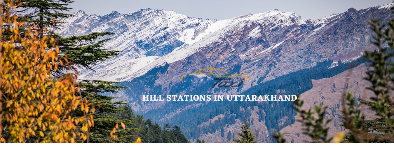 Top 23 Hill Stations in Uttarakhand - Bharat Taxi