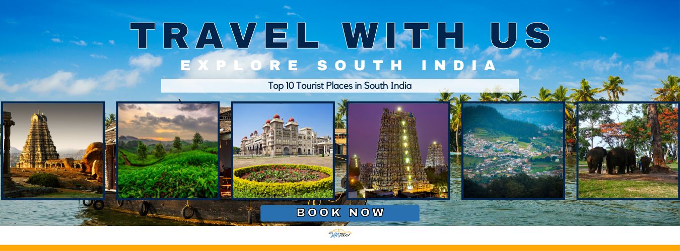 Top 10 Tourist Places in South India - Bharat Taxi Blog